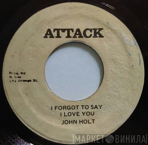 John Holt - I Forgot To Say I Love You