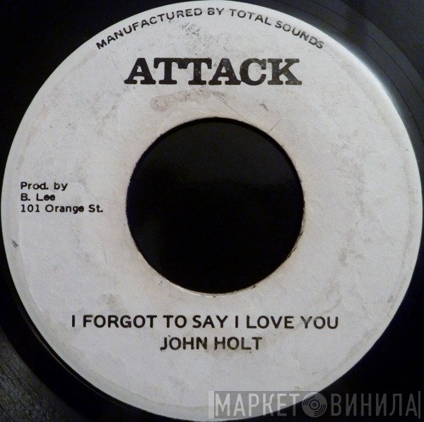 John Holt - I Forgot To Say I Love You