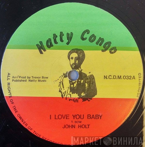 John Holt - I Love You Baby