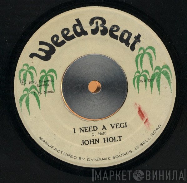 John Holt - I Need A Vegi