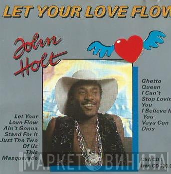 John Holt  - Let Your Love Flow