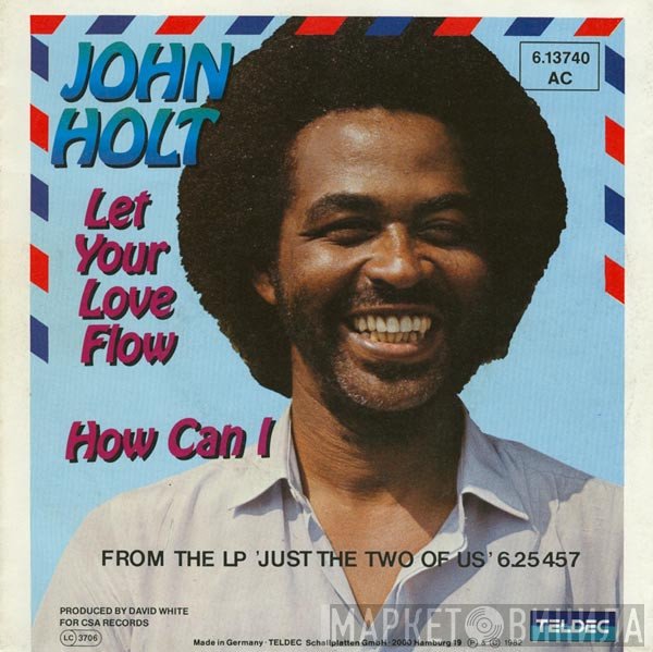 John Holt  - Let Your Love Flow