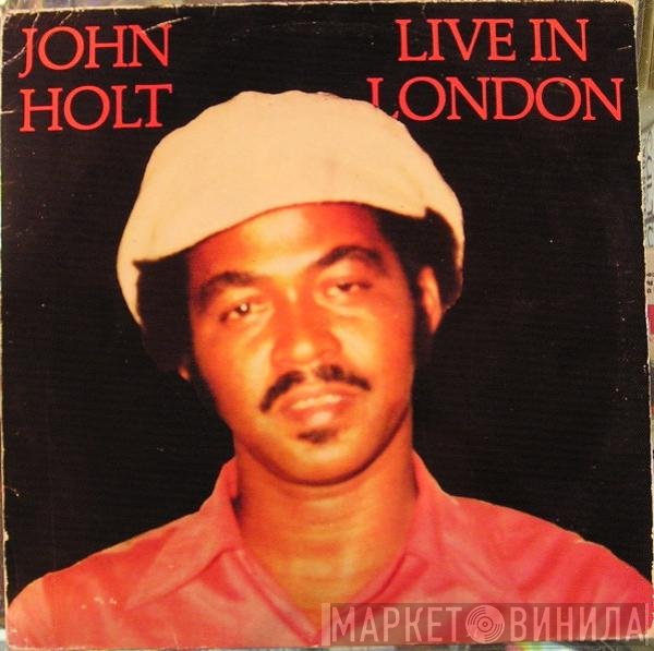 John Holt  - Live In London