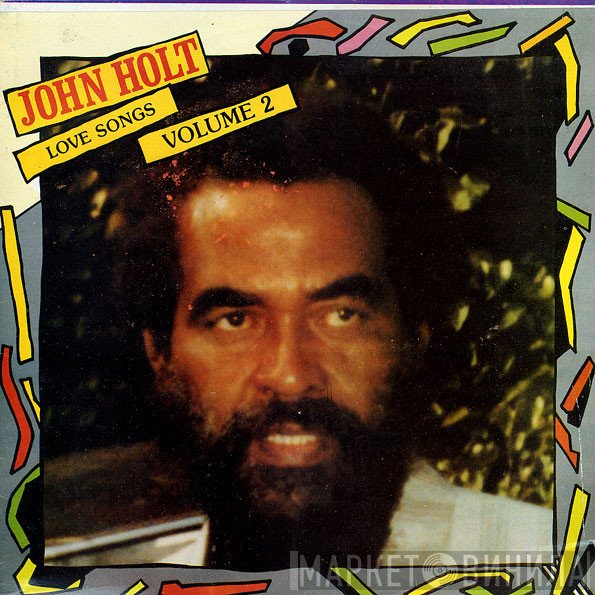 John Holt - Love Songs Volume 2