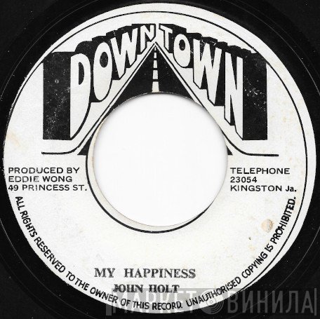 John Holt - My Happiness / My Pride And Joy