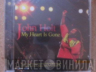 John Holt - My Heart Is Gone