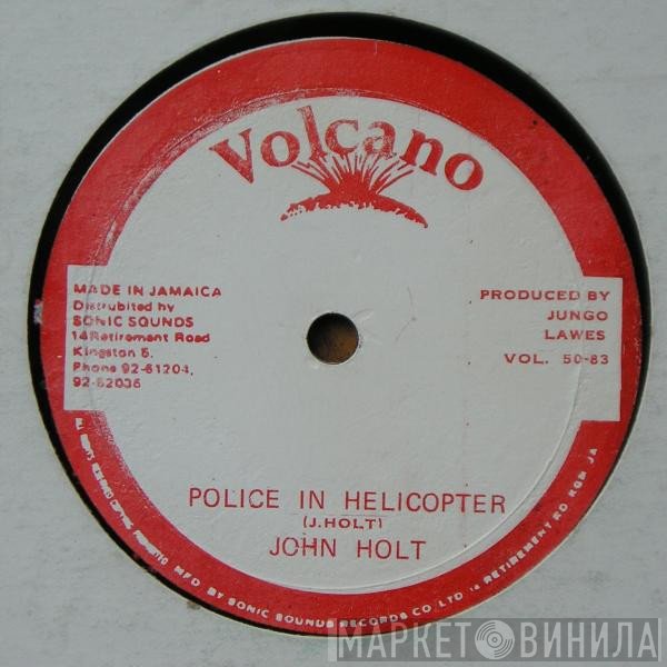 John Holt - Police In Helicopter