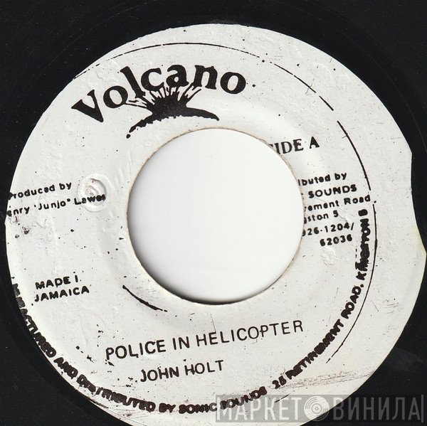 John Holt  - Police In Helicopter