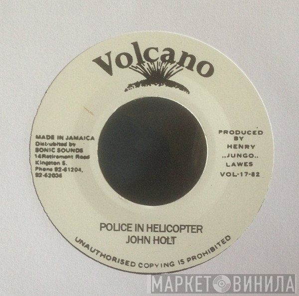 John Holt  - Police In Helicopter