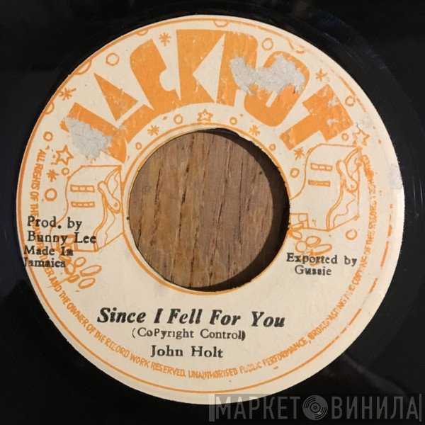John Holt - Since I  Fell For You
