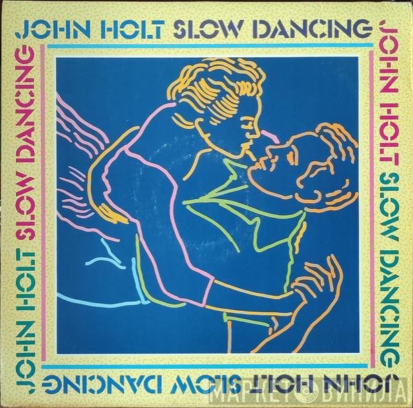 John Holt - Slow Dancing