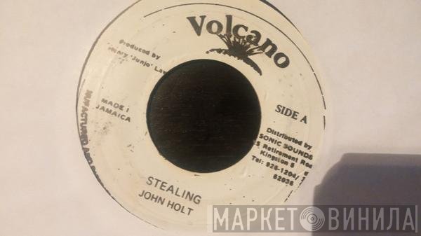 John Holt  - Stealing