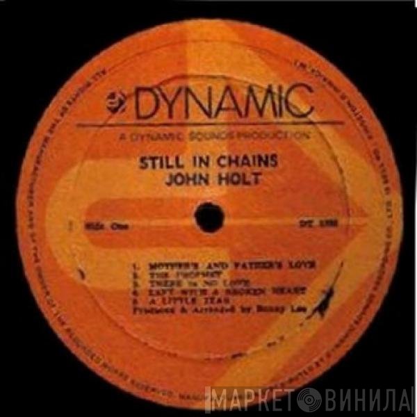 John Holt  - Still In Chains