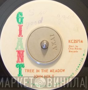 John Holt  - Tree In The Meadow