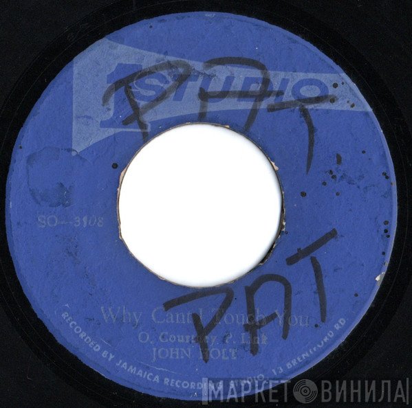 John Holt - Why Can't I Touch You