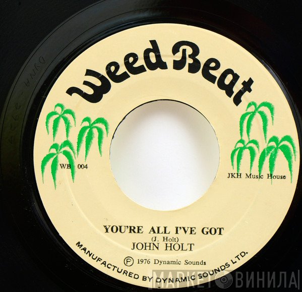 John Holt - You're All I've Got