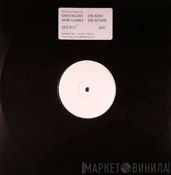 John Hughes & Mark Gamble - The Rush / The Return