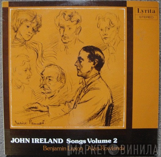 John Ireland, Benjamin Luxon, Alan Rowlands - Songs - Volume Two