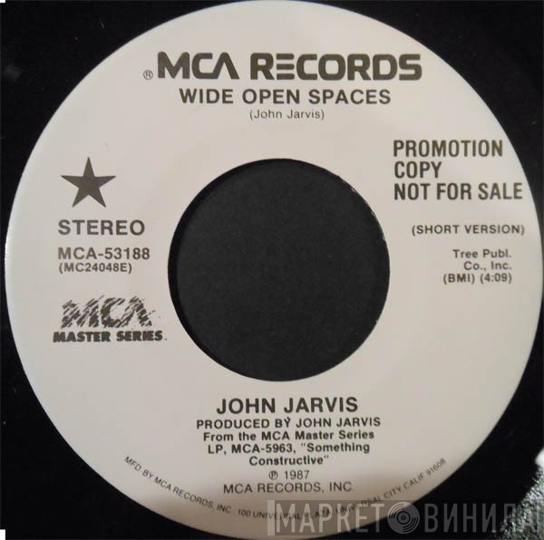 John Jarvis  - Wide Open Spaces