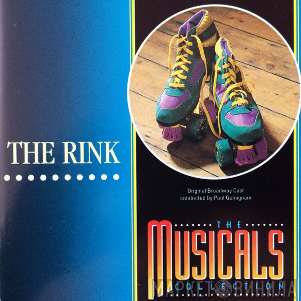 John Kander, Fred Ebb - "The Rink" Original Broadway Cast, Paul Gemignani  - The Rink