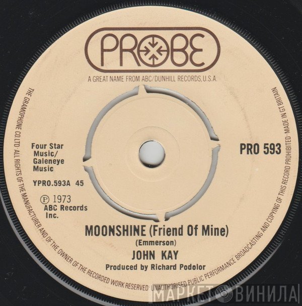 John Kay - Moonshine (Friend Of Mine)