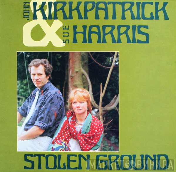 John Kirkpatrick And Sue Harris - Stolen Ground