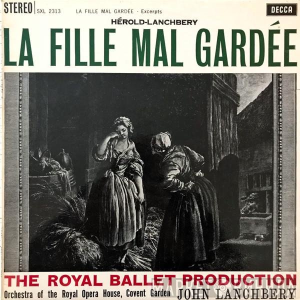 John Lanchbery, Orchestra Of The Royal Opera House, Covent Garden, Ferdinand Hérold - La Fille Mal Gardée - Excerpts