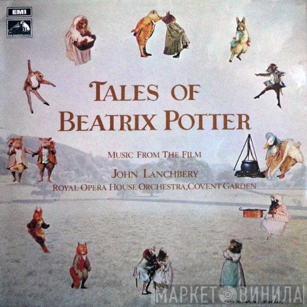 John Lanchbery, Orchestra Of The Royal Opera House, Covent Garden - Music From The Film Tales Of Beatrix Potter
