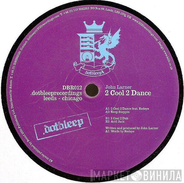 John Larner - 2 Cool 2 Dance