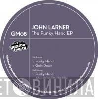 John Larner - The Funky Hand EP
