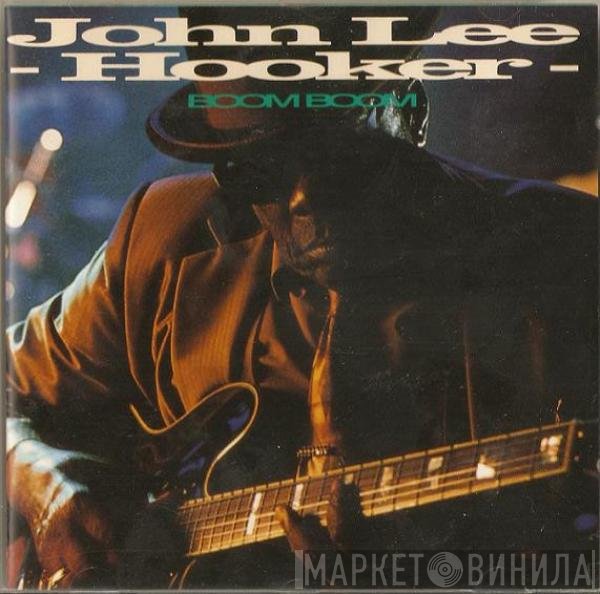 John Lee Hooker - Boom Boom