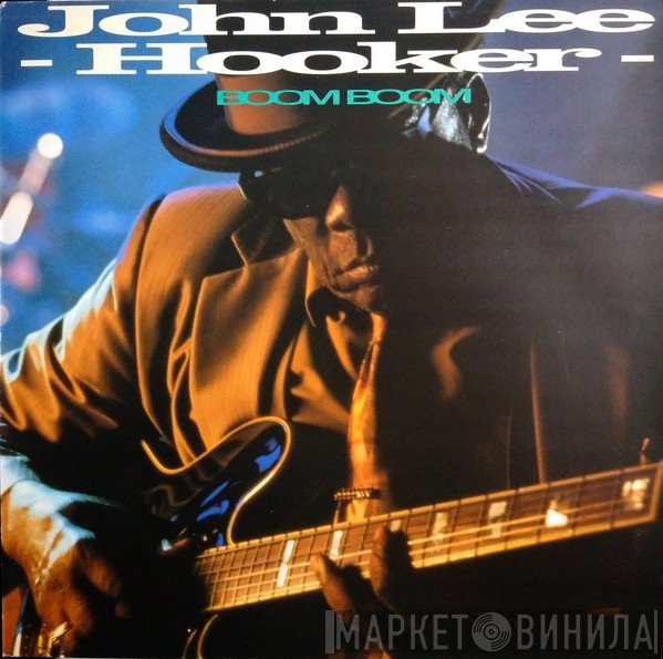John Lee Hooker  - Boom Boom