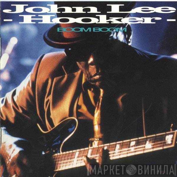 John Lee Hooker  - Boom Boom