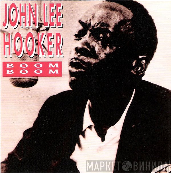 John Lee Hooker  - Boom Boom