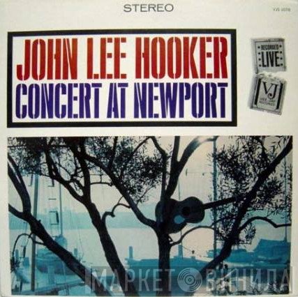 John Lee Hooker  - Concert At Newport
