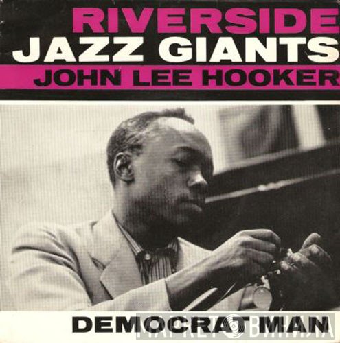 John Lee Hooker  - Democrat Man
