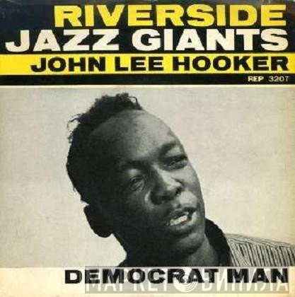 John Lee Hooker  - Democrat Man