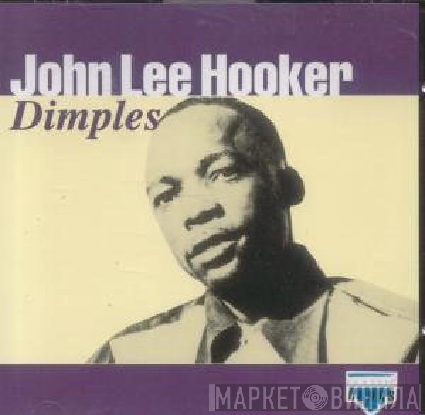 John Lee Hooker  - Dimples