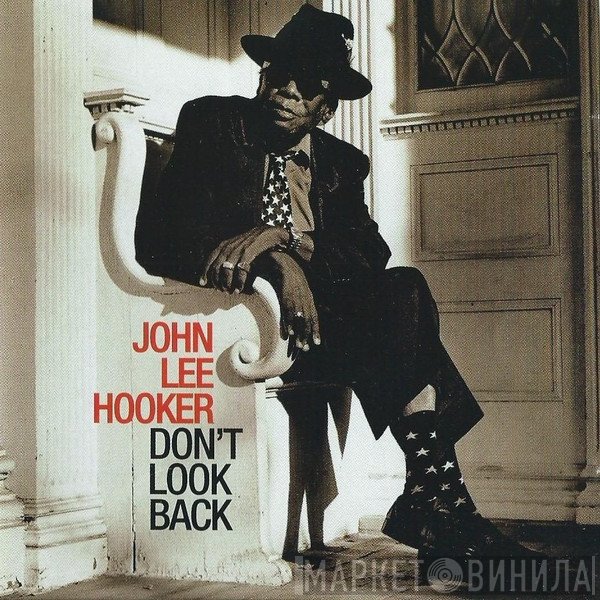 John Lee Hooker  - Don't Look Back