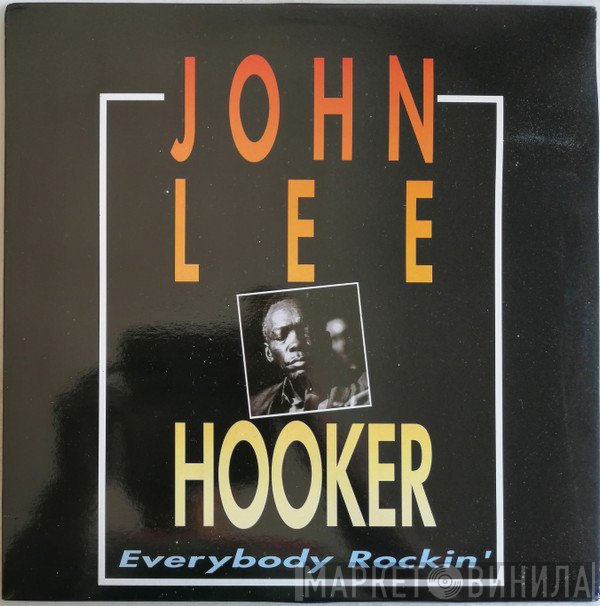 John Lee Hooker - Everybody Rockin'