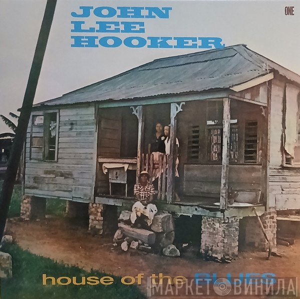 John Lee Hooker - House Of The Blues