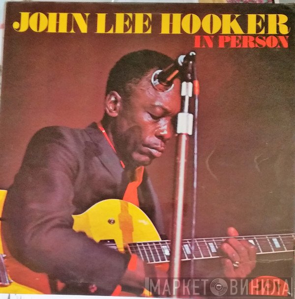 John Lee Hooker  - In Person