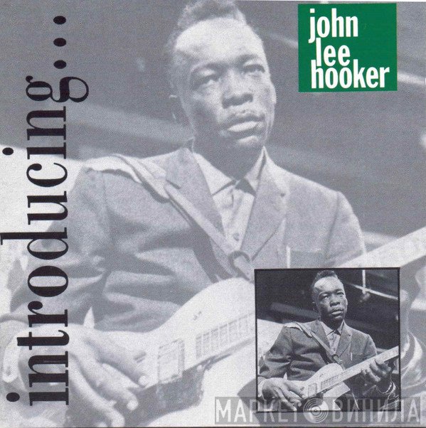 John Lee Hooker  - Introducing...