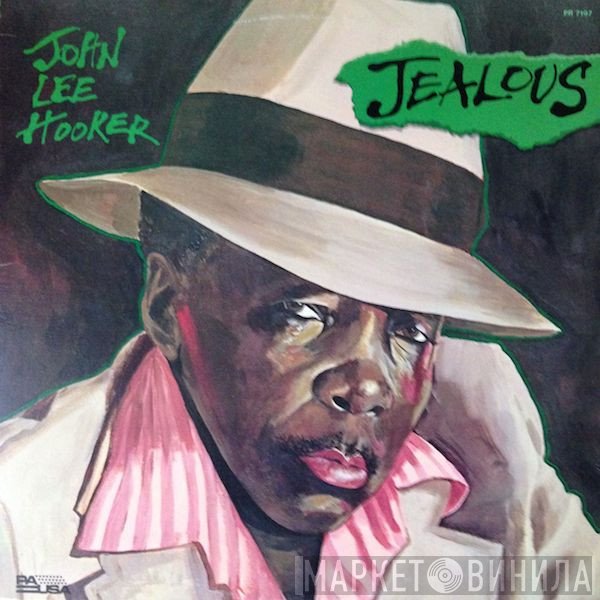 John Lee Hooker  - Jealous