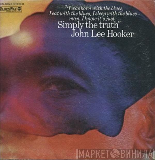 John Lee Hooker - Simply The Truth