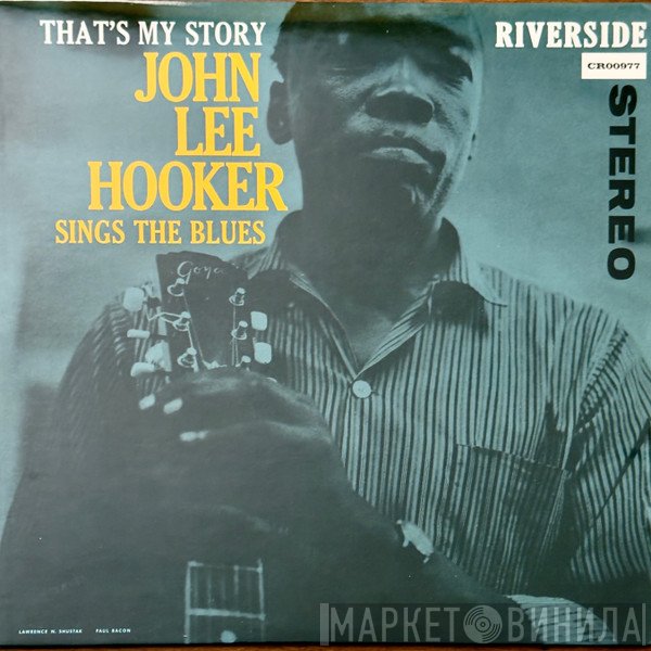 John Lee Hooker - That's My Story: John Lee Hooker Sings The Blues