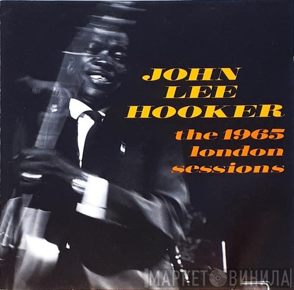 John Lee Hooker - The 1965 London Sessions