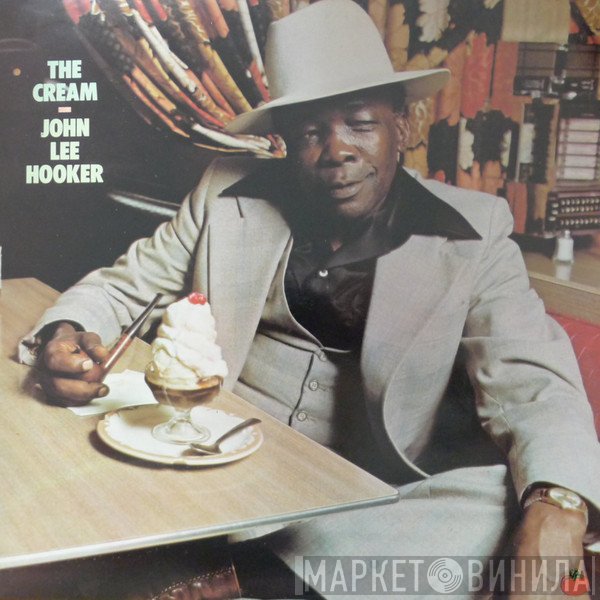 John Lee Hooker - The Cream
