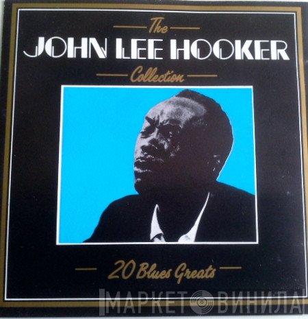 John Lee Hooker - The John Lee Hooker Collection - 20 Blues Greats