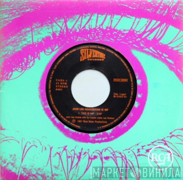John Lee Hooker  - This Is Hip